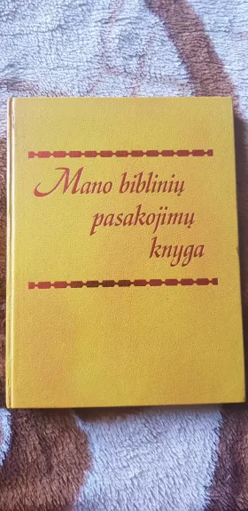 Mano biblinių pasakojimų knyga
