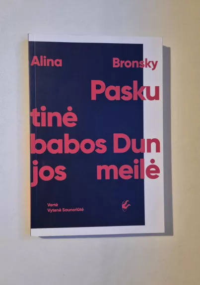Paskutinė Babos Dunjos meilė - Alina Bronsky, knyga 1