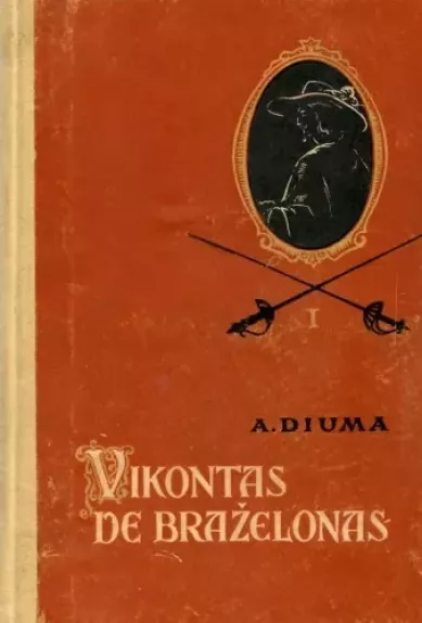 Vikontas de Braželonas II tomas - Aleksandras Diuma, knyga