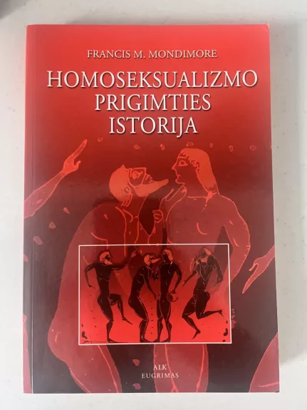 Homoseksualizmo prigimties istorija - Francis Mondimore, knyga 1