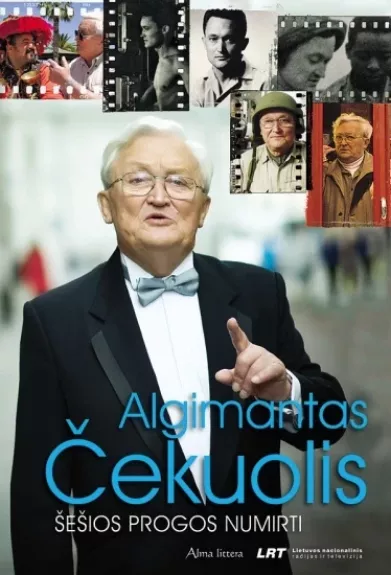 Šešios progos numirti - Algimantas Čekuolis, knyga 1