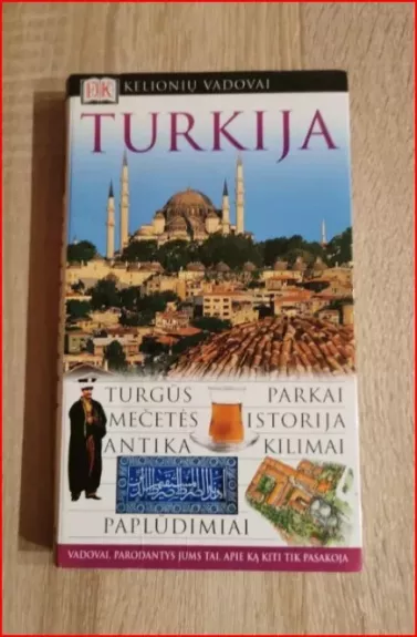 Turkija. DK kelionių vadovai - Autorių grupė, knyga 1