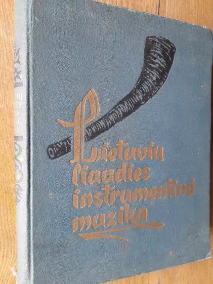 Lietuvių liaudies instrumentinė muzika: pučiamieji instrumentai - S. Paliulis, knyga