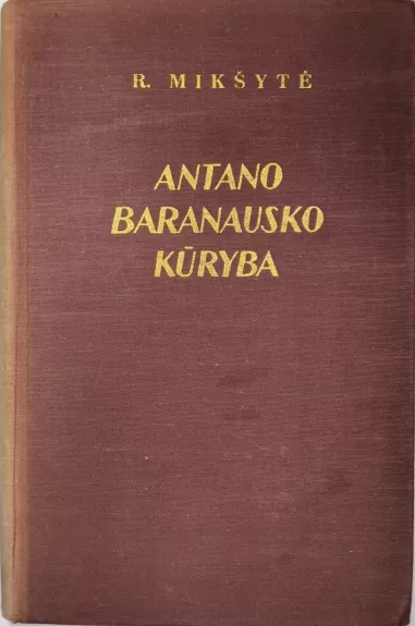 Antano Baranausko kūryba - Regina Mikšytė, knyga