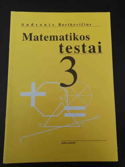 Matematikos testai 3 klasei - Audronis Bortkevičius, knyga