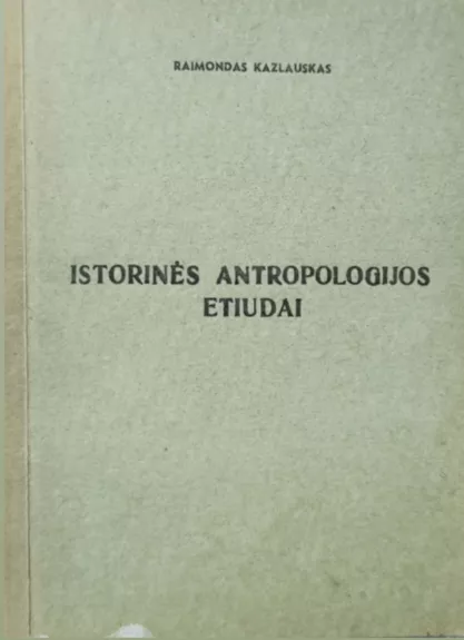 Istorinės antropologijos etiudai