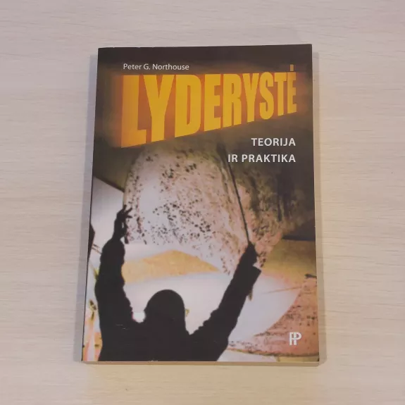 Lyderystė. Teorija ir praktika - Peter G. Northouse, knyga