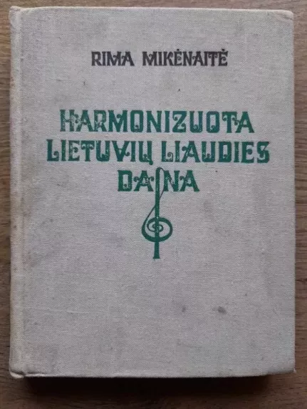 Harmonizuota lietuvių liaudies daina - Rima Mikėnaitė, knyga