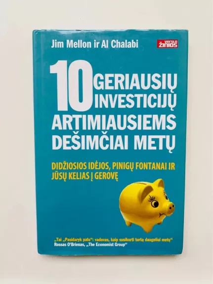 10 geriausių investicijų artimiausiems dešimčiai metų - Jim Mellon, Al  Chalabi, knyga