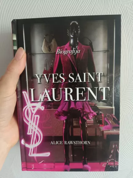 Yves Saint Laurent. Biografija - Rawsthorn Alice, knyga