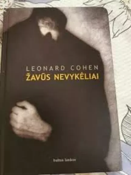 Žavūs nevykėliai - Cohen Leonard, knyga