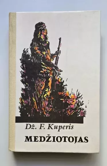 Medžiotojas - Dž. F. Kuperis, knyga 1