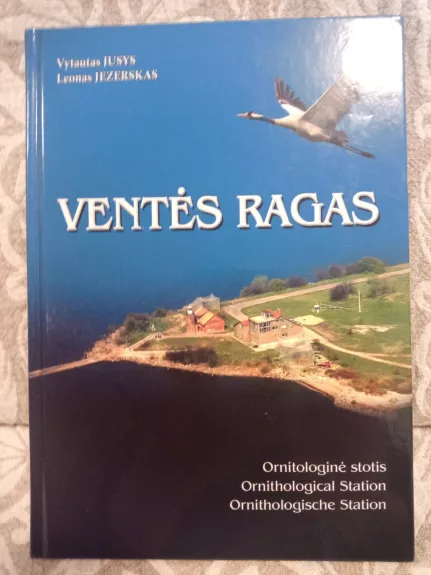 Ventės ragas: ornitologinė stotis - Vytautas Jusys, knyga 1