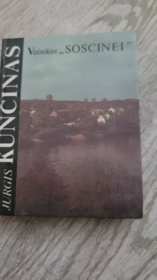 Vainikas "Soscinei" - Jurgis Kunčinas, knyga