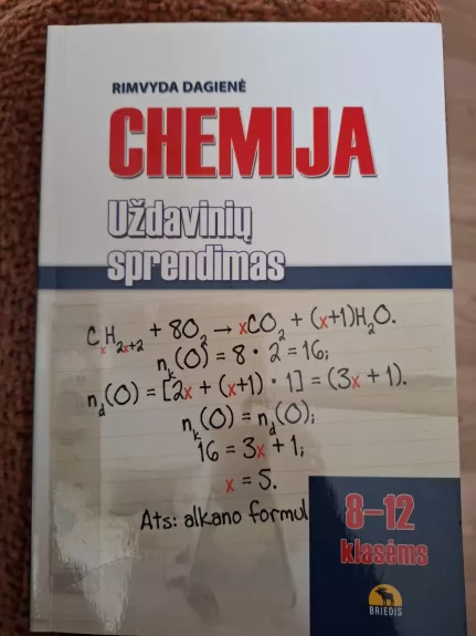 Chemija. Uždavinių sprendimas 8-12 klasėms - R. Dagienė, knyga 1