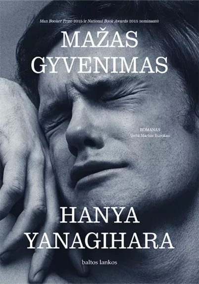 Mažas gyvenimas - Hanya Yanagihara, knyga