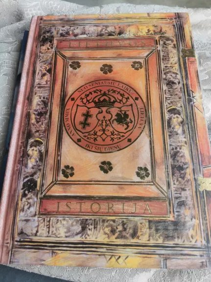 Lietuvos istorija nuo seniausių laikų iki šių dienų - Autorių Kolektyvas, knyga 1