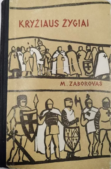 Kryžiaus žygiai - M.A. Zaborovas, knyga