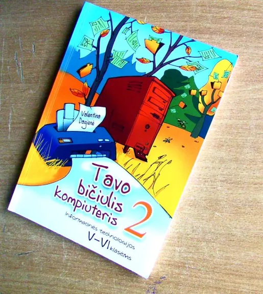 Tavo bičiulis kompiuteris 2  5-6 klasėms - Autorių Kolektyvas, knyga