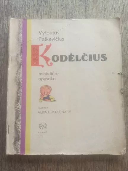 Kodėlčius - Vytautas Petkevičius, knyga 1