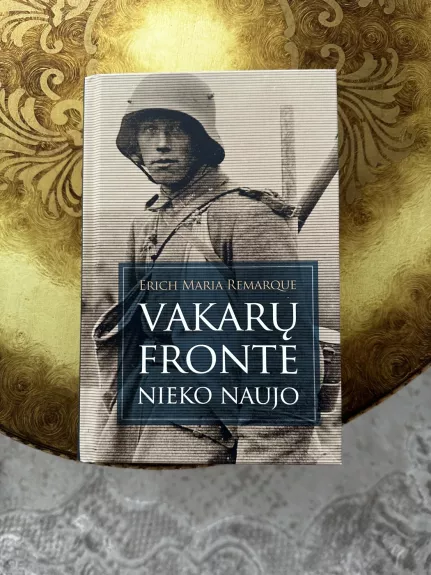 Vakarų fronte nieko naujo - Erich Maria Remarque, knyga