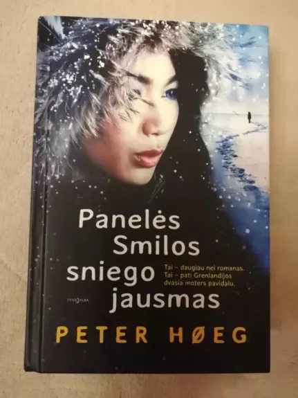 Panelės Smilos sniegos jausmas - Peter Hoeg, knyga