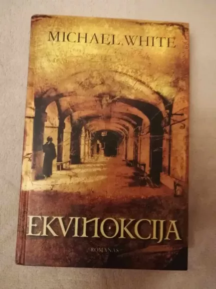 Ekvinokcija - Michael White, knyga