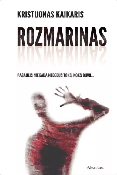 Rozmarinas - Kristijonas Kaikaris, knyga