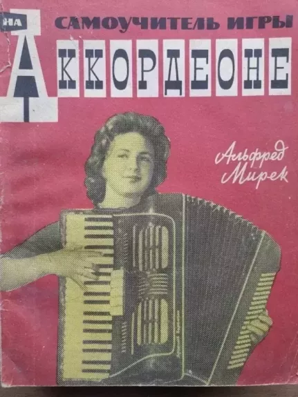 Samoučitel igry na Akordeone - Alfred Mirek, knyga