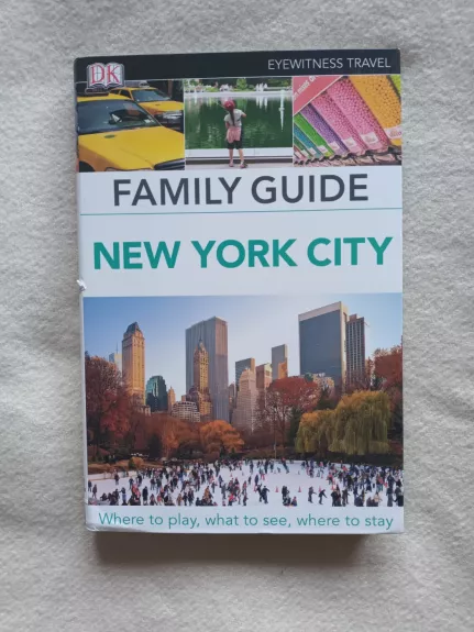 DK Eyewitness Travel Family Guide New York City