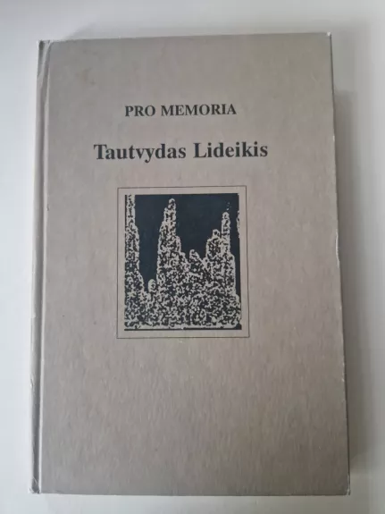 Pro memoria Tautvydas Lideikis