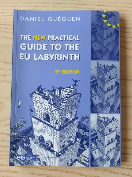 The New Practical Guide To The EU Labyrinth