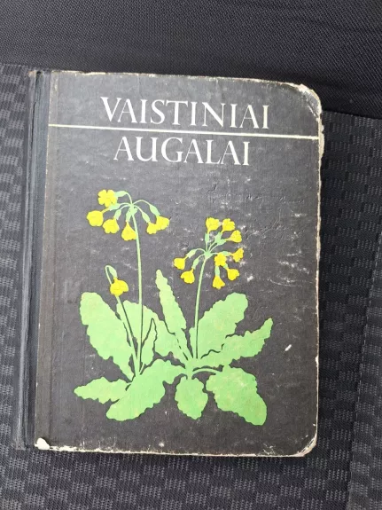 Vaistiniai augalai (1973) - Autorių Kolektyvas, knyga 1