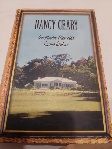 Gražiosios pievelės kaimo klubas - Nancy Geary, knyga 1