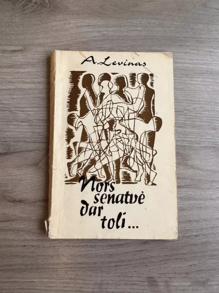 Nors senatvė dar toli...