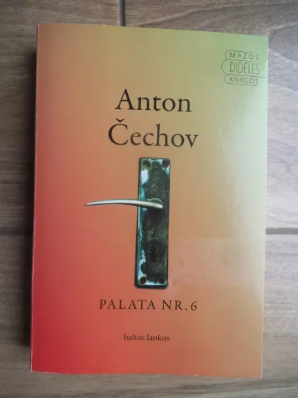 Palata Nr. 6: apysakos ir apsakymai - Antonas Čechovas, knyga 1