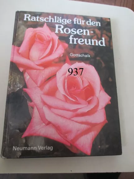 Ratschläge für den Rosenfreund