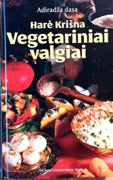 Harė Krišna Vegetariniai valgiai - dasa Adiradža, knyga