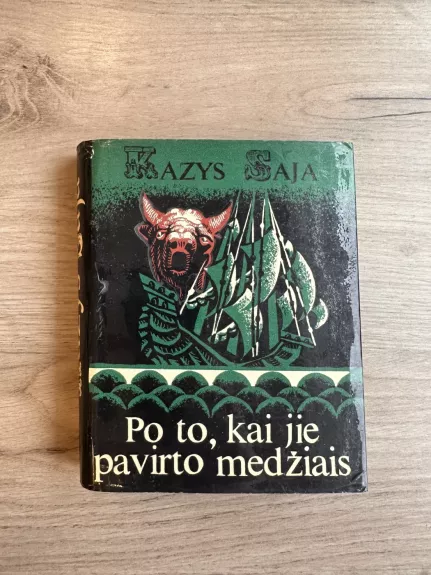 Po to, kai jie pavirto medžiais