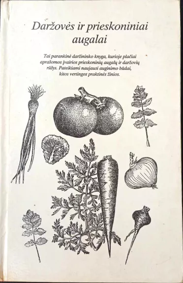 Daržovės ir prieskoniniai augalai - Sudarytojas Otonas Visockis, knyga
