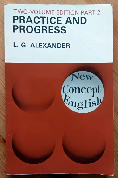 Practice and Progress: Pt. 2 (New Concept English S.) - L. G. Alexander, knyga
