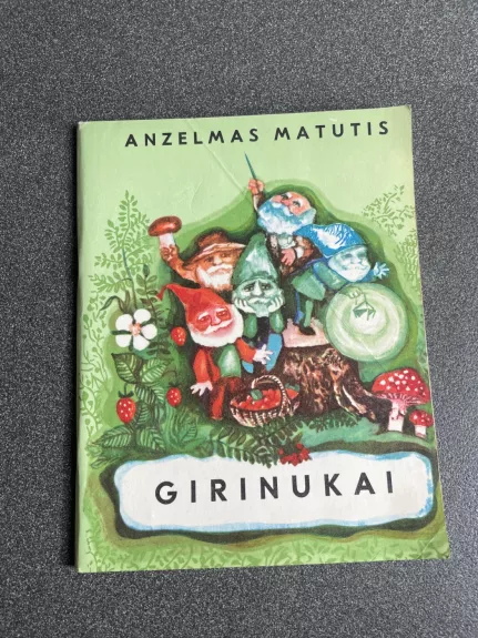 Girinukai - Anzelmas Matutis, knyga