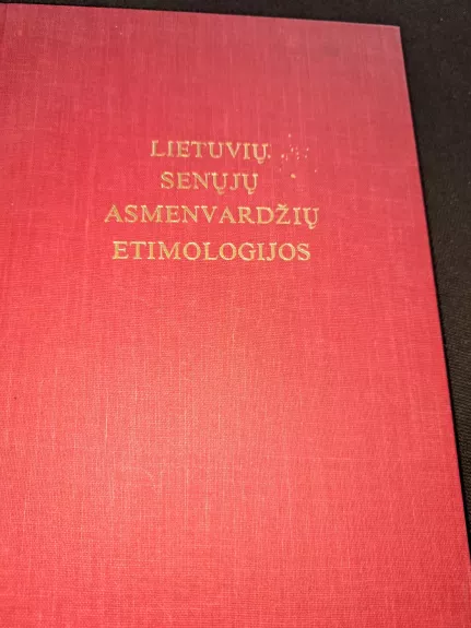 Lietuvių senųjų asmenvardžių etimologijos,1986 m