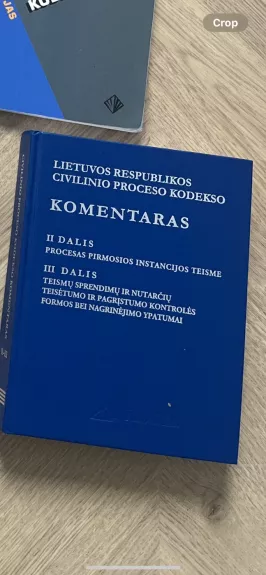 Lietuvos respublikos civilinio proceso kodekso komentaras, 2 dalis procesas pirmosios instancijos teisme, 3 daliss