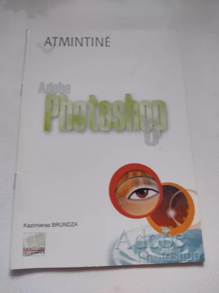 Adobe Photoshop 6. Atmintinė