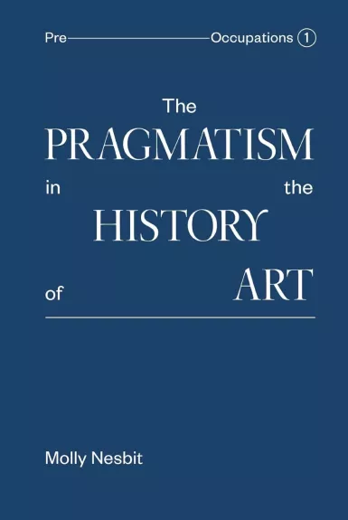 Pragmatism in the History of Art (hardcover)