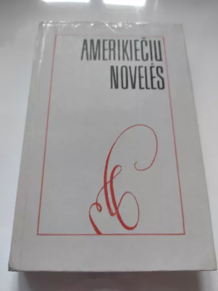 Amerikiečių novelės - Autorių Kolektyvas, knyga 1