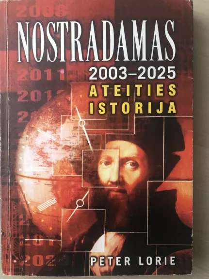NOSTRADAMAS 2003-2025 ateities istorijos