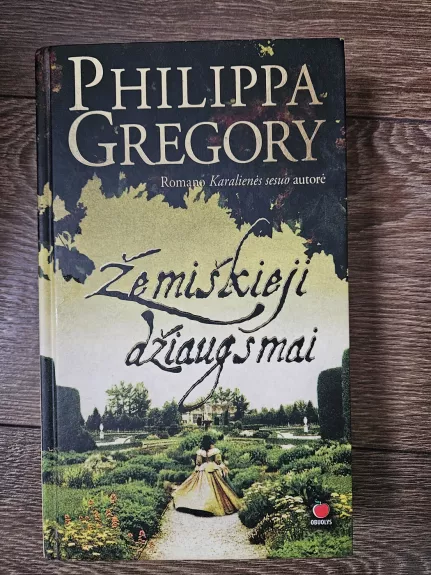 Zemiskieji dziaugsmai - Philippa Gregory, knyga