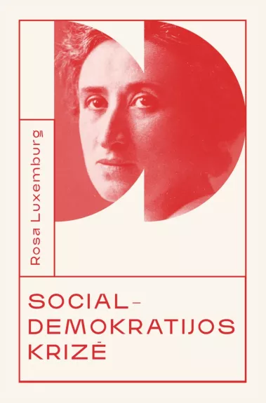 Socialdemokratijos krizė - Rosa Luxemburg, knyga